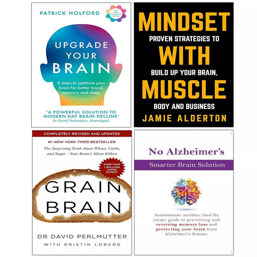 Upgrade Your Brain,Grain Brain,No Alzheimers Smarter,Mindset With Muscle 4 Books Set - The Book Bundle
