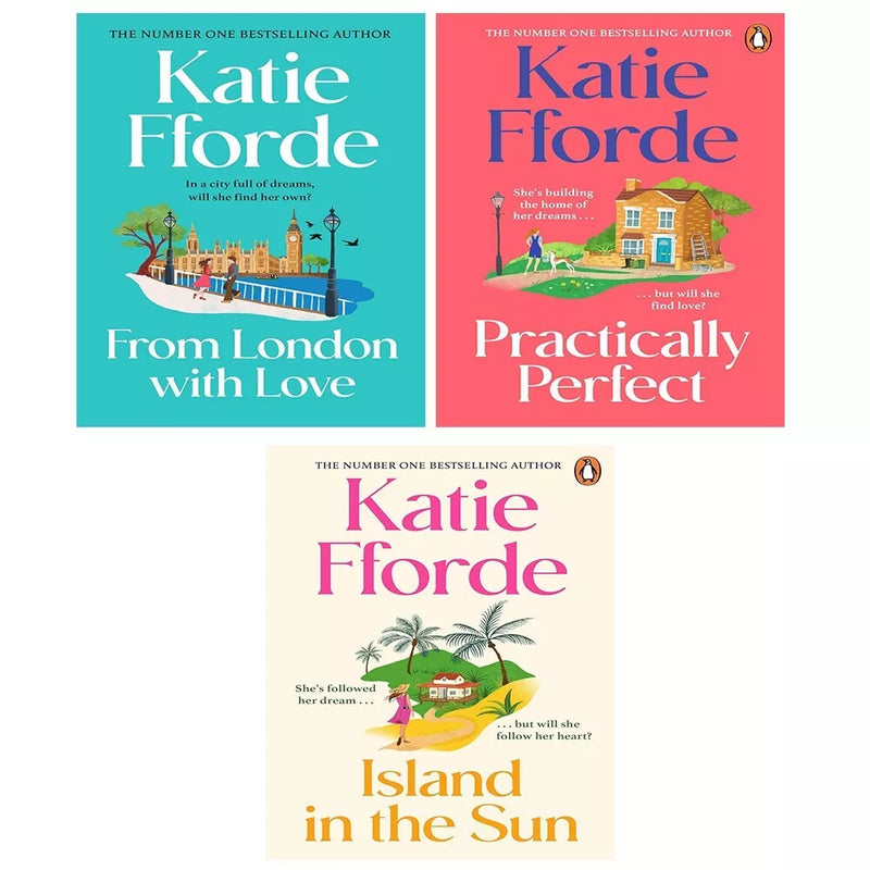Katie Fforde Collection 3 Books Set (Practically Perfect, Island in the Sun & From London With Love) - The Book Bundle