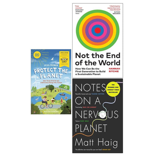 Not the End of the World, Notes on a Nervous Planet, Protect the Planet 3 books Set - The Book Bundle