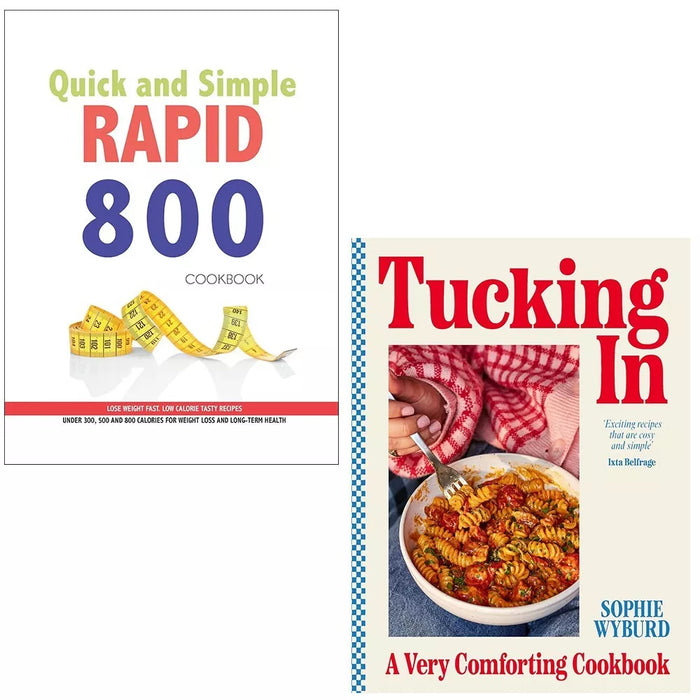 Tucking In Sophie Wyburd, Quick and Simple RAPID 800 Cookbook 2 Books Set - The Book Bundle