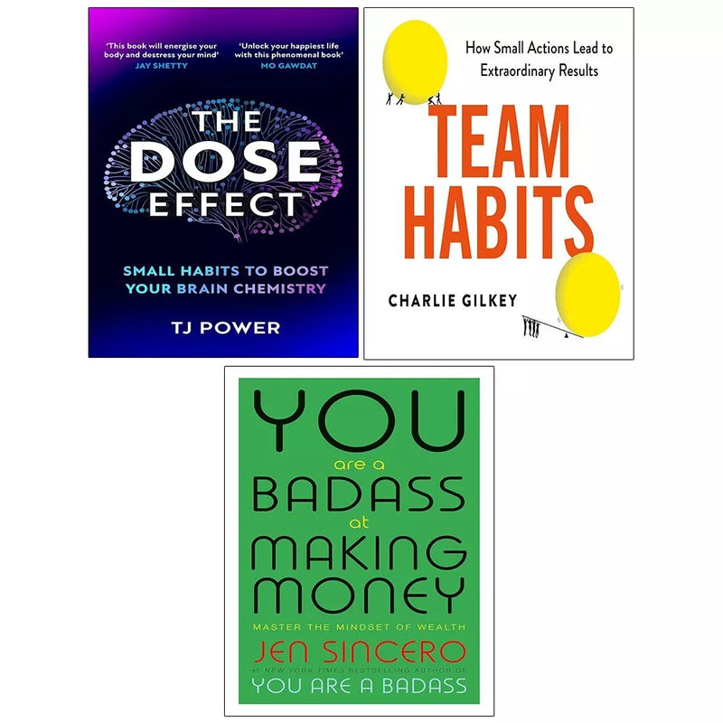 DOSE Effect, You Are a Badass at Making Money, Team Habits 3 Books Collection Set - The Book Bundle