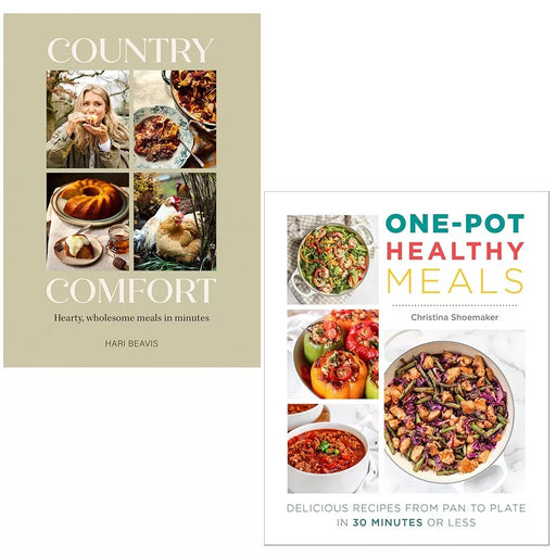 Country Comfort Hari Beavis, One Pot Healthy Meals Christina Shoemaker 2 Books Set - The Book Bundle