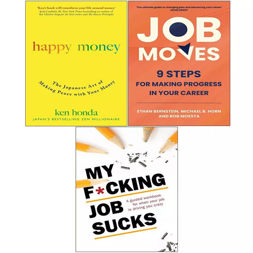 Job Moves, My F*cking Job Sucks, Happy Money The Japanese Art 3 Books Set - The Book Bundle
