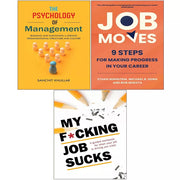 Job Moves, My F*cking Job Sucks, The Psychology of Management 3 Books Set - The Book Bundle