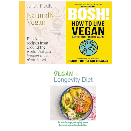 Naturally Vegan HB, BOSH! How to Live Vegan, Vegan Longevity Diet 3 Books Set - The Book Bundle