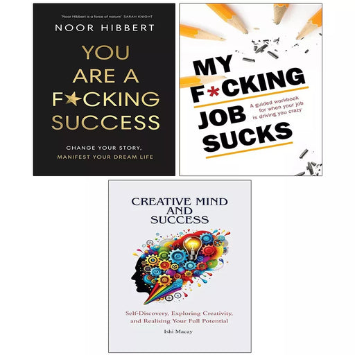 You Are A F*cking Success, My F*cking Job Sucks,Creative Mind Success 3 Books Set - The Book Bundle
