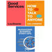 Good Services, Managing Business Start-Ups, How to Talk to Anyone 3 Books Set - The Book Bundle