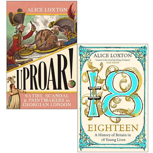 Alice Loxton 2 Books Collection Set UPROAR!: Satire Scandal, Eighteen (HB) NEW - The Book Bundle