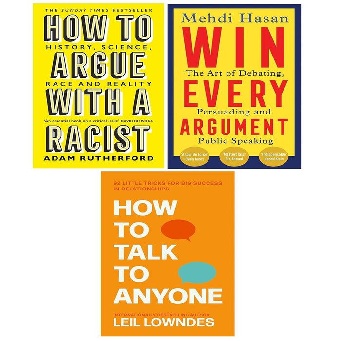 Win Every Argument, How to Argue With a Racist,How to Talk to Anyone 3 Books Set - The Book Bundle