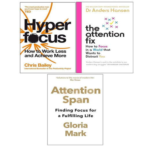 Hyperfocus Chris Bailey, Attention Fix Anders Hansen, Attention Span 3 Books Set - The Book Bundle