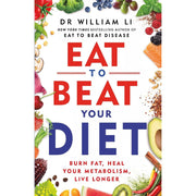Dr William Li Collection 2 Books Set Eat to Beat Your Diet, Eat to Beat Disease - The Book Bundle