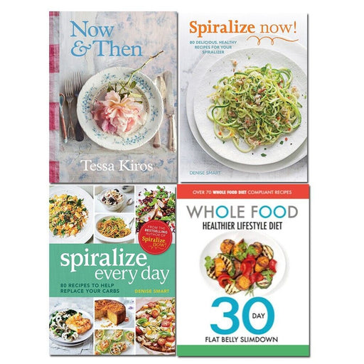 Now and Then, Spiralize Now, 80 recipes, Whole Food Healthier Lifestyle Diet 4 Books Set - The Book Bundle