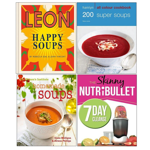 Leon Happy Soups [Hardcover], Homemade Soups [Hardcover], 200 Super Soups & The Skinny Nutribullet 7 Day Cleanse 4 Books Collection Set - The Book Bundle