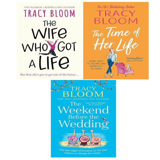 Tracy Bloom Collection 3 Books Set Time of Her Life, Weekend Before Wedding - The Book Bundle