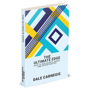 The Ultimate Edge: How To Win Hearts, Minds, And Opportunities by Dale Carnegie - The Book Bundle
