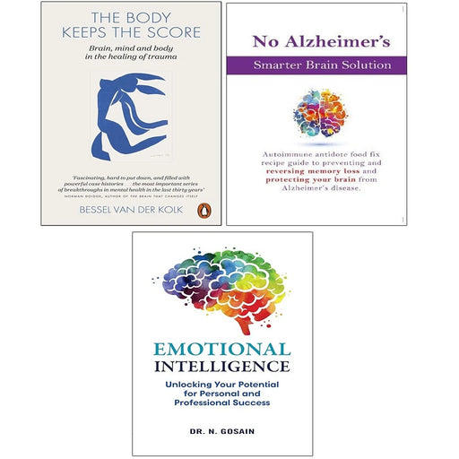 Body Keeps the Score,Emotional Intelligence,No Alzheimer's Smarter Brain 3 Books Set - The Book Bundle