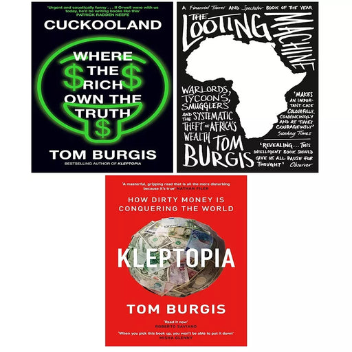 Tom Burgis Collection 3 Books Set (Cuckooland (HB), Kleptopia, Looting Machine) - The Book Bundle
