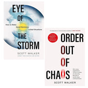 Scott Walker 2 Books Collection Set (Eye of the Storm and Order Out of Chaos) - The Book Bundle