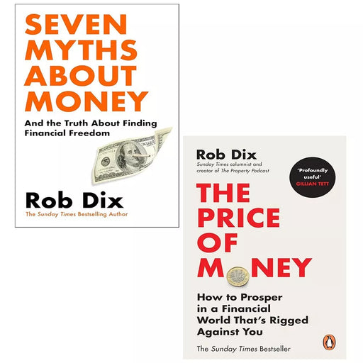 Rob Dix Collection 2 Books Set Seven Myths About Money (HB), Price of Money - The Book Bundle