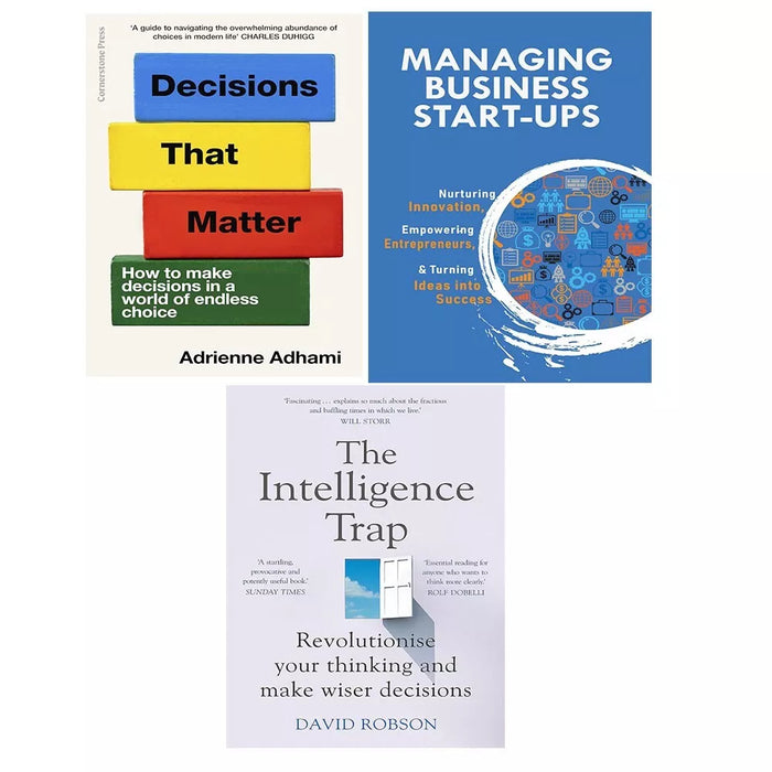 Decisions That Matter HB, Intelligence Trap, Managing Business Start-Ups 3 Books Set - The Book Bundle