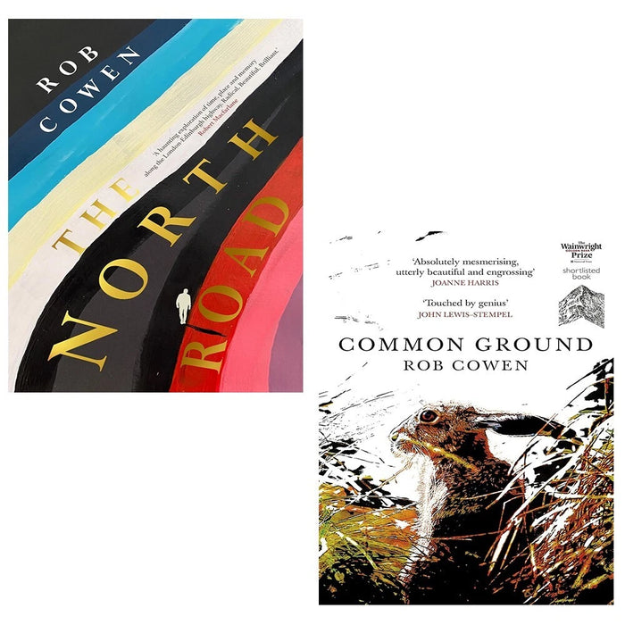 Rob Cowen Collection 2 Books Set North Road (HB), Common Ground - The Book Bundle
