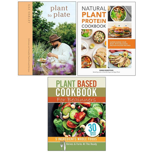 Plant to Plate HB,Plant Based Cookbook Beginners,Natural Plant Protein 3 Books Set - The Book Bundle