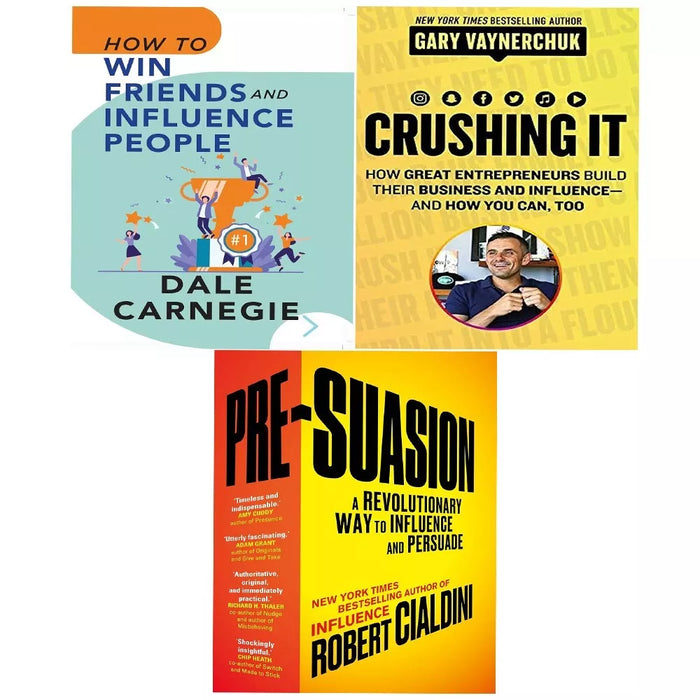 Crushing It, Pre-Suasion Robert, How To Win Friends Influence People 3 Books Set - The Book Bundle
