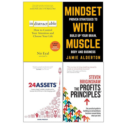 Indistractable, Mindset With Muscle, 24 Assets, Profits Principles 4 Books Set - The Book Bundle