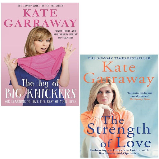 Kate Garraway Collection 2 Books Set (Joy of Big Knickers,Strength of Love  ) - The Book Bundle