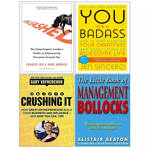 Unleashed, The Little Book Of Management Bollocks, Crushing It!, You Are a Badass 4 Books Collection Set - The Book Bundle