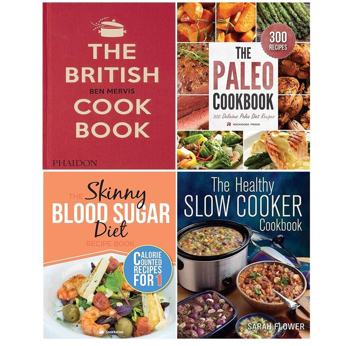 British Cookbook(HB), Healthy Slow Cooker, Skinny Blood Sugar Diet,Paleo 4 Books Set - The Book Bundle