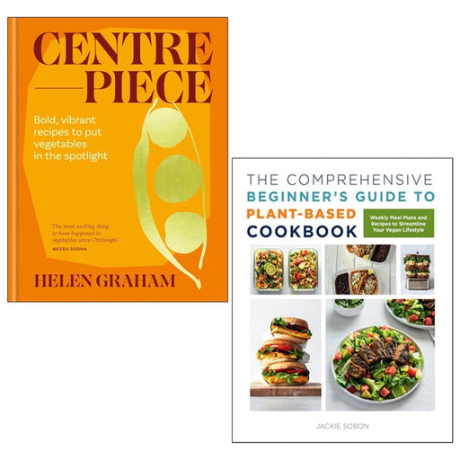 Hardcover plant-based cookbook and centerpiece collection by Jackie Sobon and Helen Graham, featuring vibrant recipe and decor photos.