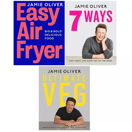 Jamie Oliver Collection 3 Books Set Easy Air Fryer, 7 Ways, Ultimate Veg (HB) - The Book Bundle