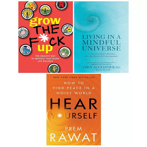 Hear Yourself (HB), Grow the F*ck Up, Living in a Mindful Universe 3 Books Set - The Book Bundle
