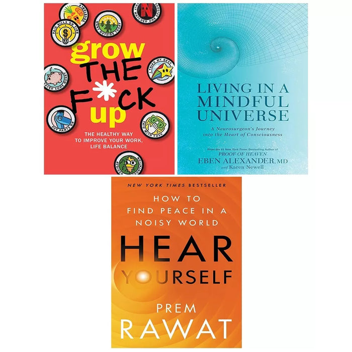 Hear Yourself (HB), Grow the F*ck Up, Living in a Mindful Universe 3 Books Set - The Book Bundle