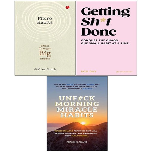 Getting Sh*t Done(Hardcover), UnF#ck Morning Miracle, Micro Habits 3 Books Set - The Book Bundle