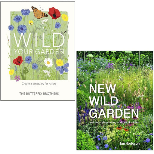 Wild Your Garden The Butterfly Brothers, Ian Hodgson New Wild Garden 2 Books Set - The Book Bundle
