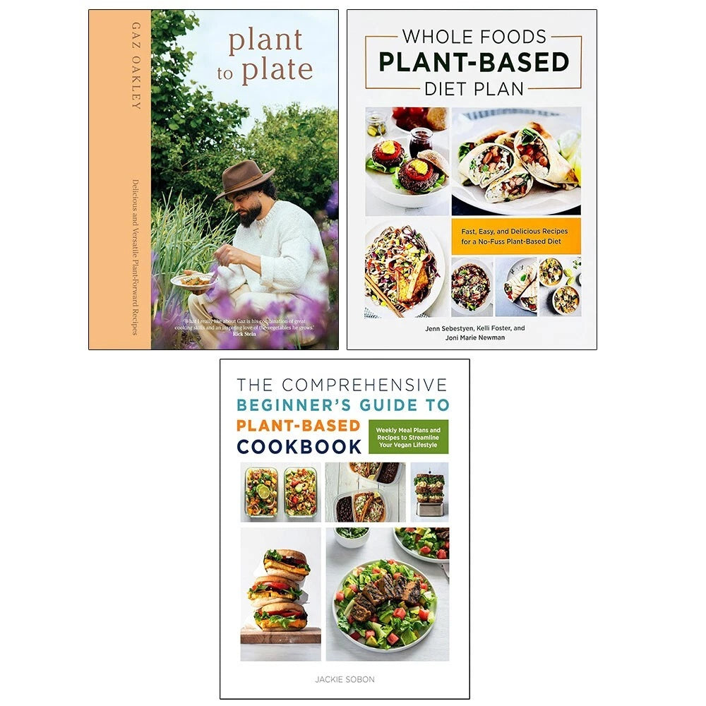 Plant to Plate, Comprehensive Beginner's Guide, Whole Foods Plant Base ...