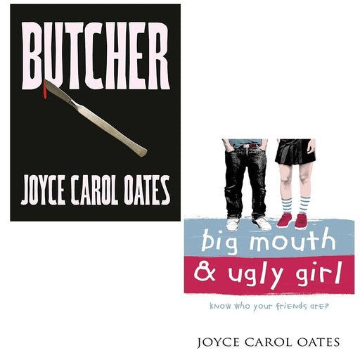 Joyce Carol Oates Collection 2 Books Set Big Mouth Ugly Girl,Butcher (Hardcover) - The Book Bundle