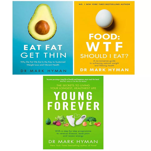 Mark Hyman Collection 3 Books Set Eat Fat Get Thin,Food WTF Should,Young Forever - The Book Bundle