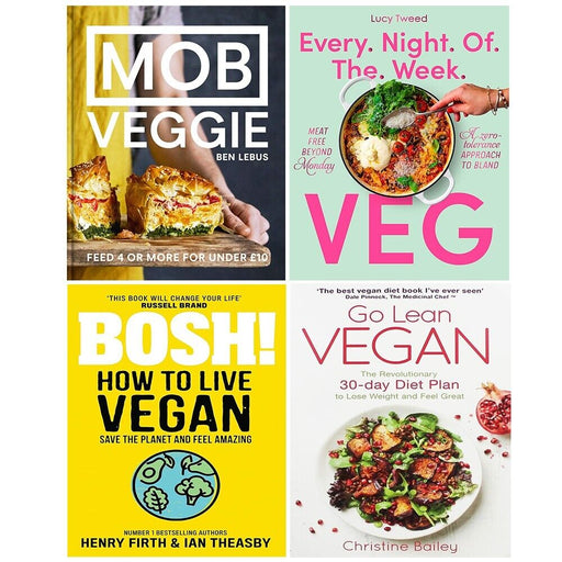 Every Night of Week Veg,BOSH! How to Live,MOB Veggie, Go Lean Vegan 4 Books Set - The Book Bundle