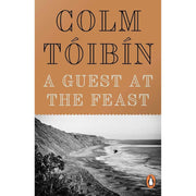 Colm Tóibín Collection 3 Books Set A Guest at the Feast, Magician, Long Island - The Book Bundle