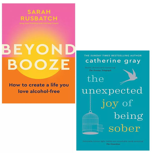 Beyond Booze, Unexpected Joy of Being Sober Catherine Gray 2 Books Set - The Book Bundle