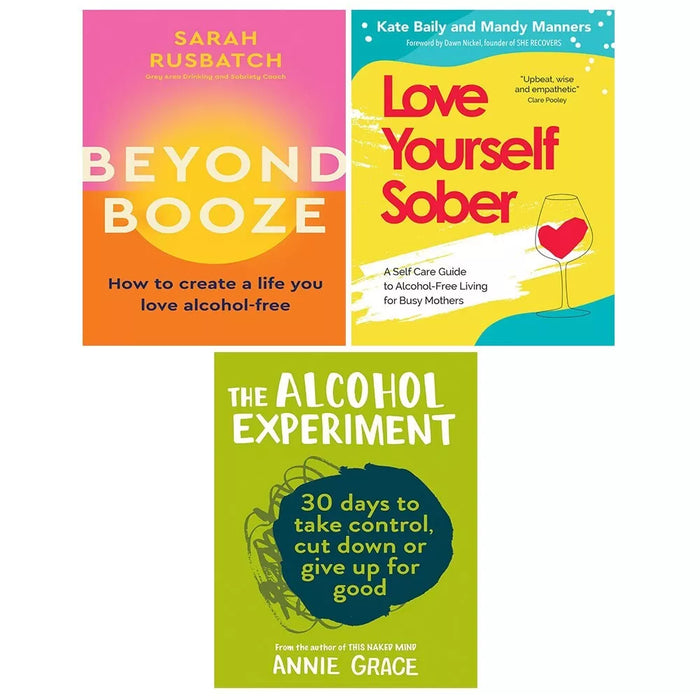 Love Yourself Sober, Alcohol Experiment Annie Grace, Beyond Booze 3 Books Set - The Book Bundle