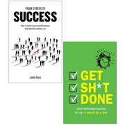 From Stress to Success, Get Sh*t Done 2 Books Collection Set - The Book Bundle