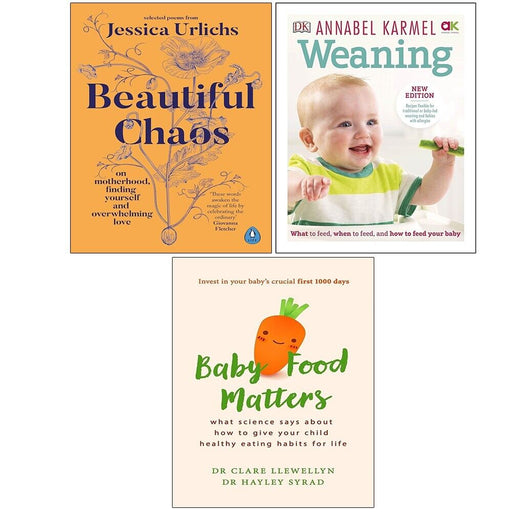 Beautiful Chaos, Weaning Annabel Karmel (HB),Baby Food Matters 3 Books Set - The Book Bundle