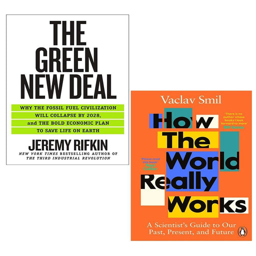 Green New Deal Jeremy Rifkin, How the World Really Works Vaclav Smil 2 Books Set - The Book Bundle