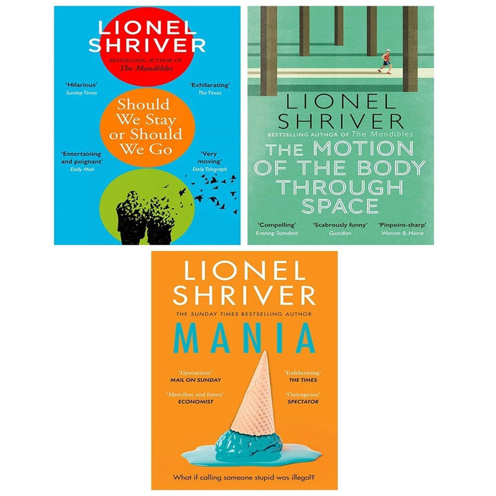 Lionel Shriver Collection 3 Books Set (Should We Stay Should We Go, Motion Body) - The Book Bundle