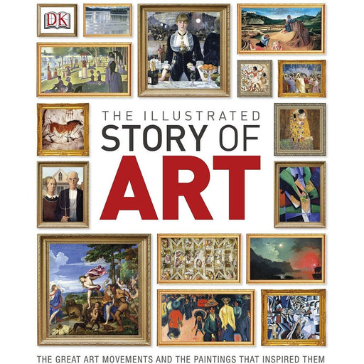 Illustrated Story of Art: Great Art Movements and Paintings by DK - The Book Bundle
