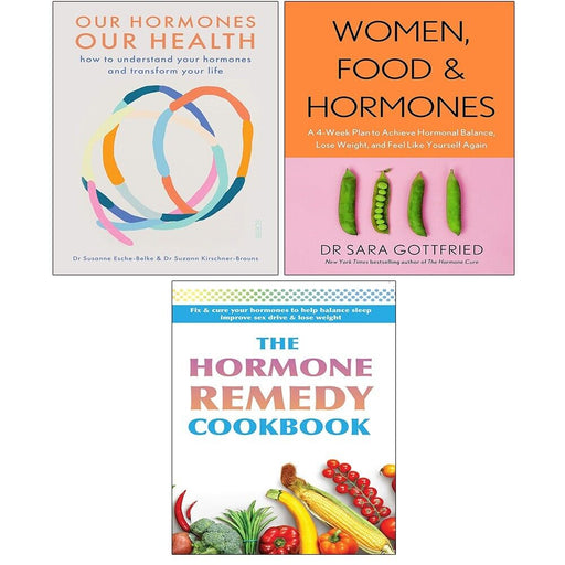 Our Hormones Our Health,Hormone Remedy, Women Food and Hormones Sara 3 Books Set - The Book Bundle